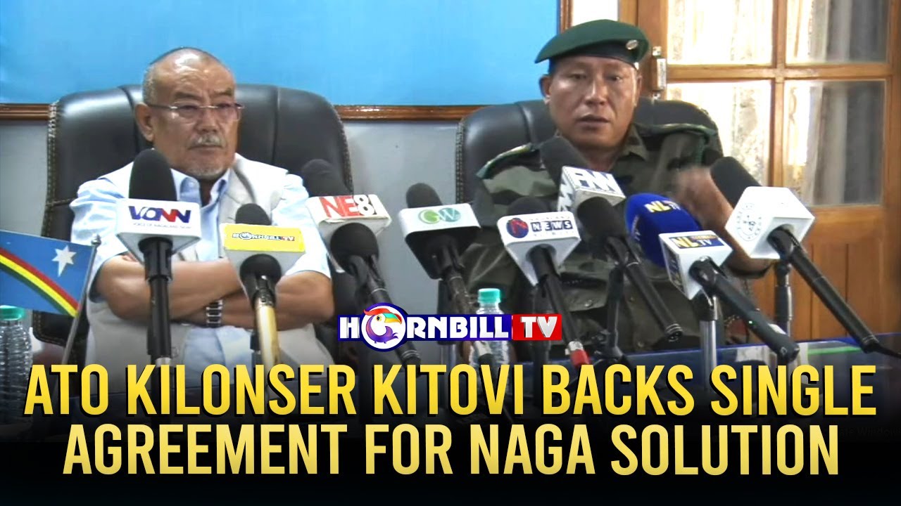 ATO KILONSER KITOVI BACKS SINGLE AGREEMENT FOR NAGA SOLUTION