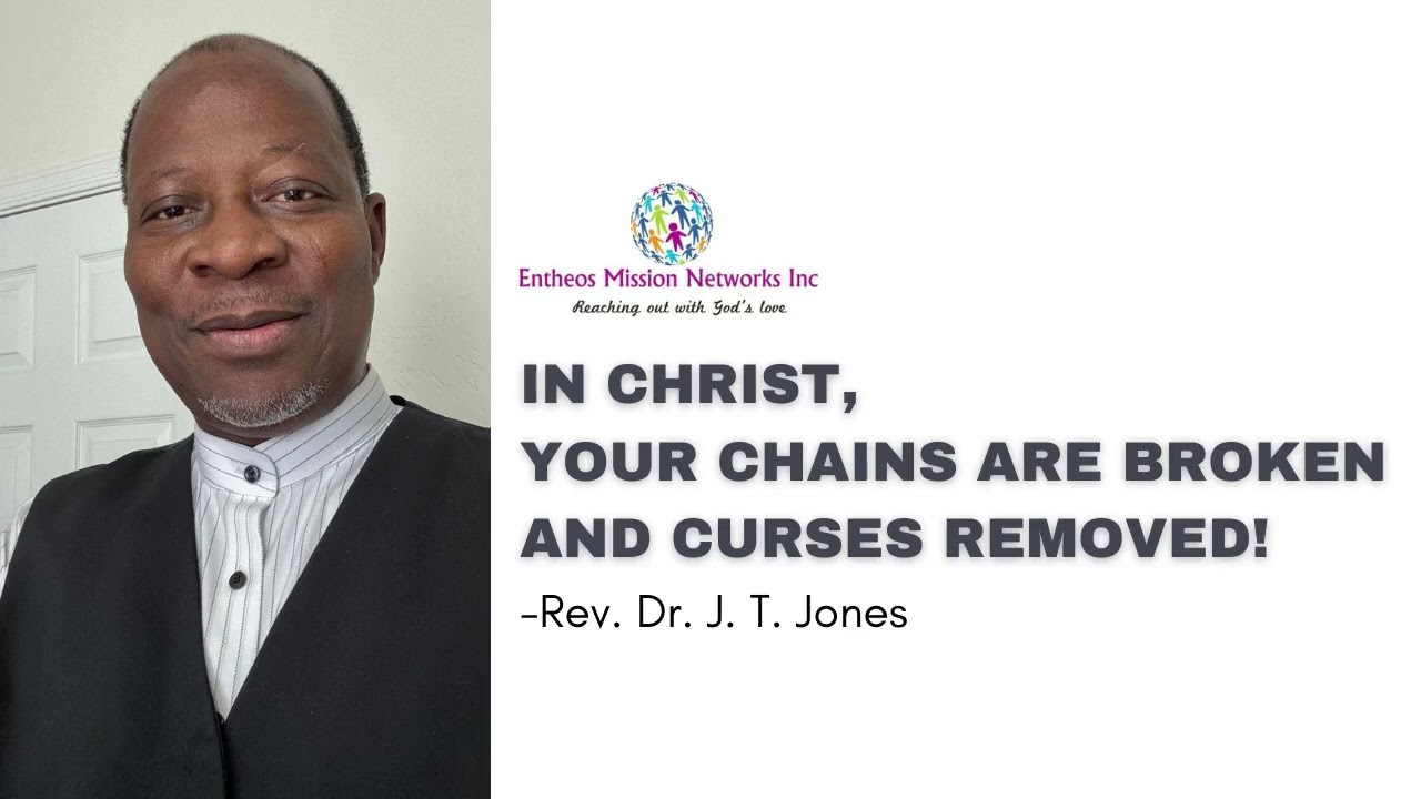 IN CHRIST, YOUR CHAINS ARE BROKEN, YOUR CURSES REMOVED, YOU ARE FREED! 