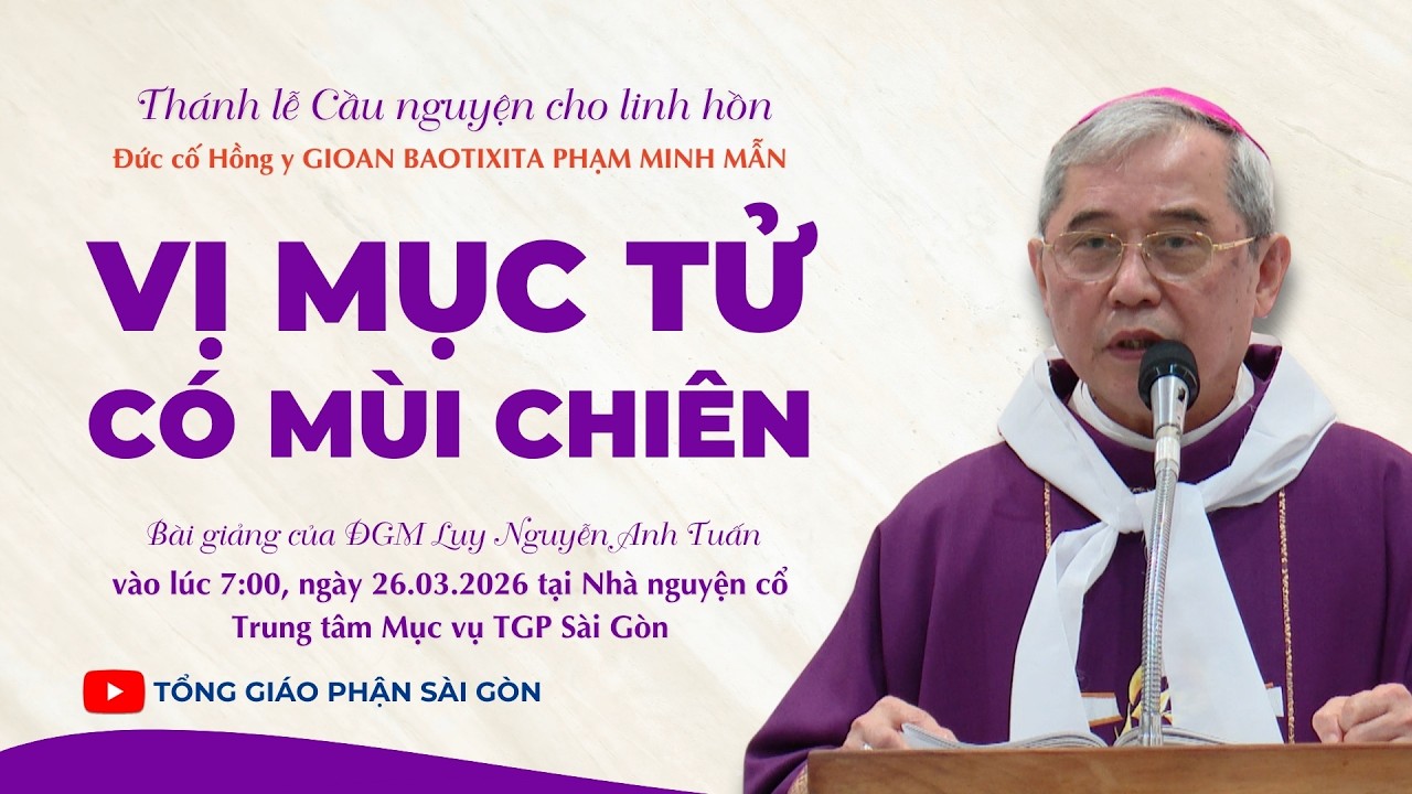 ✝️ Vị Mục tử c&oacute; m&ugrave;i chi&ecirc;n - ĐGM Luy Nguyễn Anh Tuấn