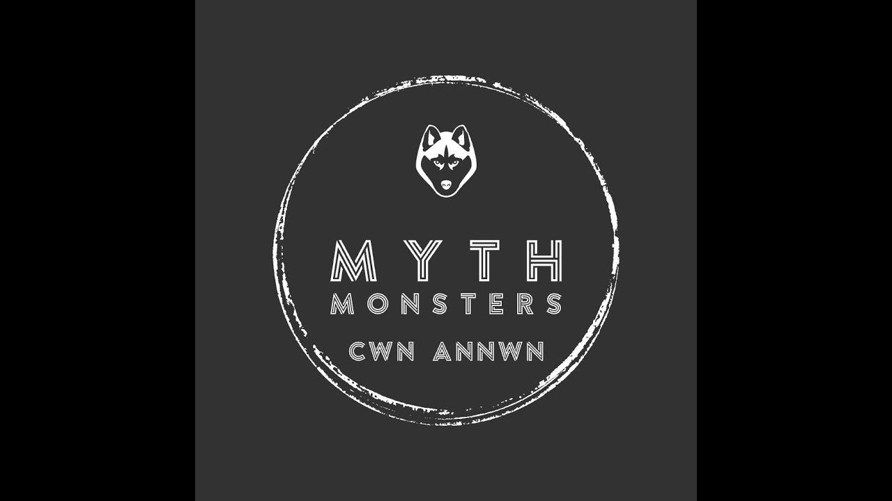 Myth Monsters Podcast - S5 Episode 7: Cŵn Annwn