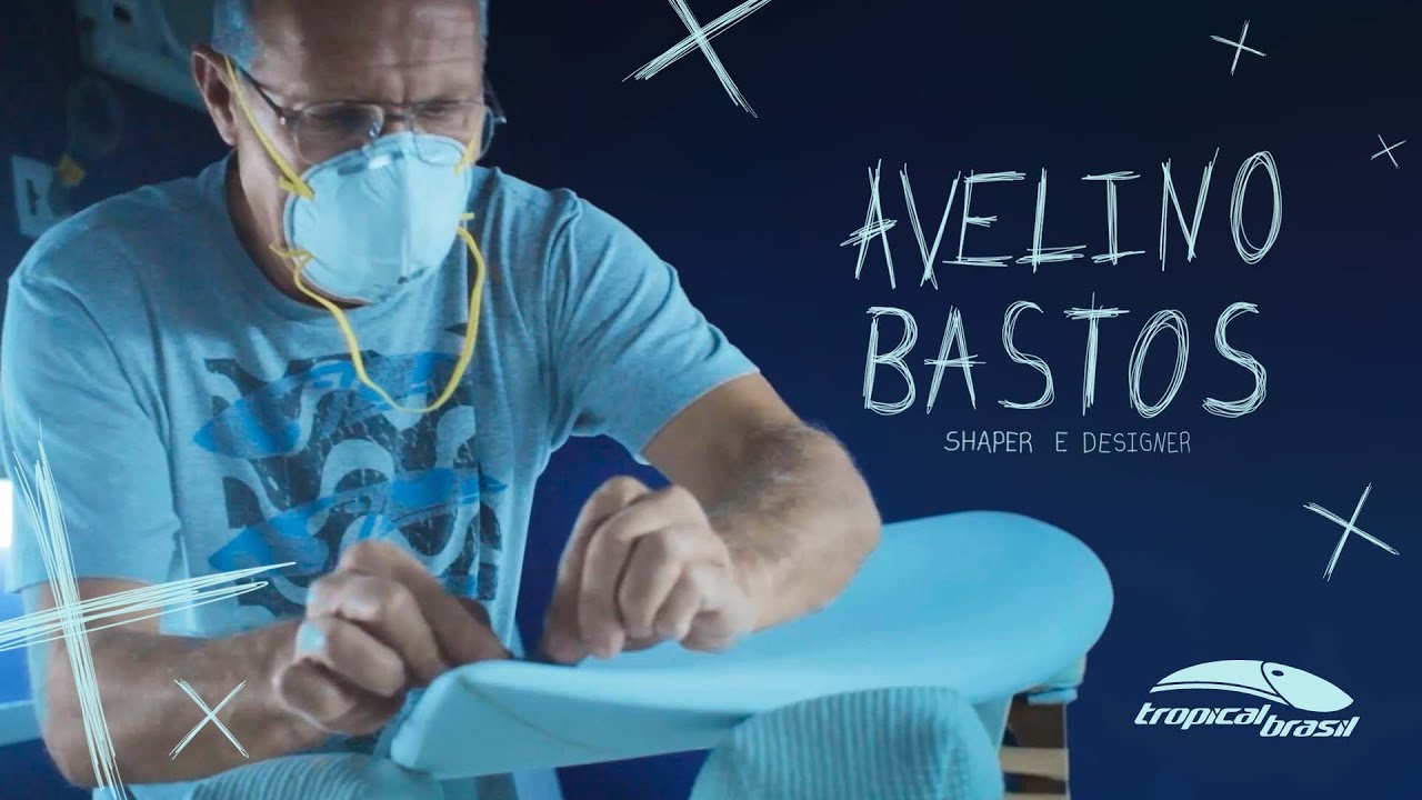 Avelino Bastos, o shaper da Tropical Brasil.