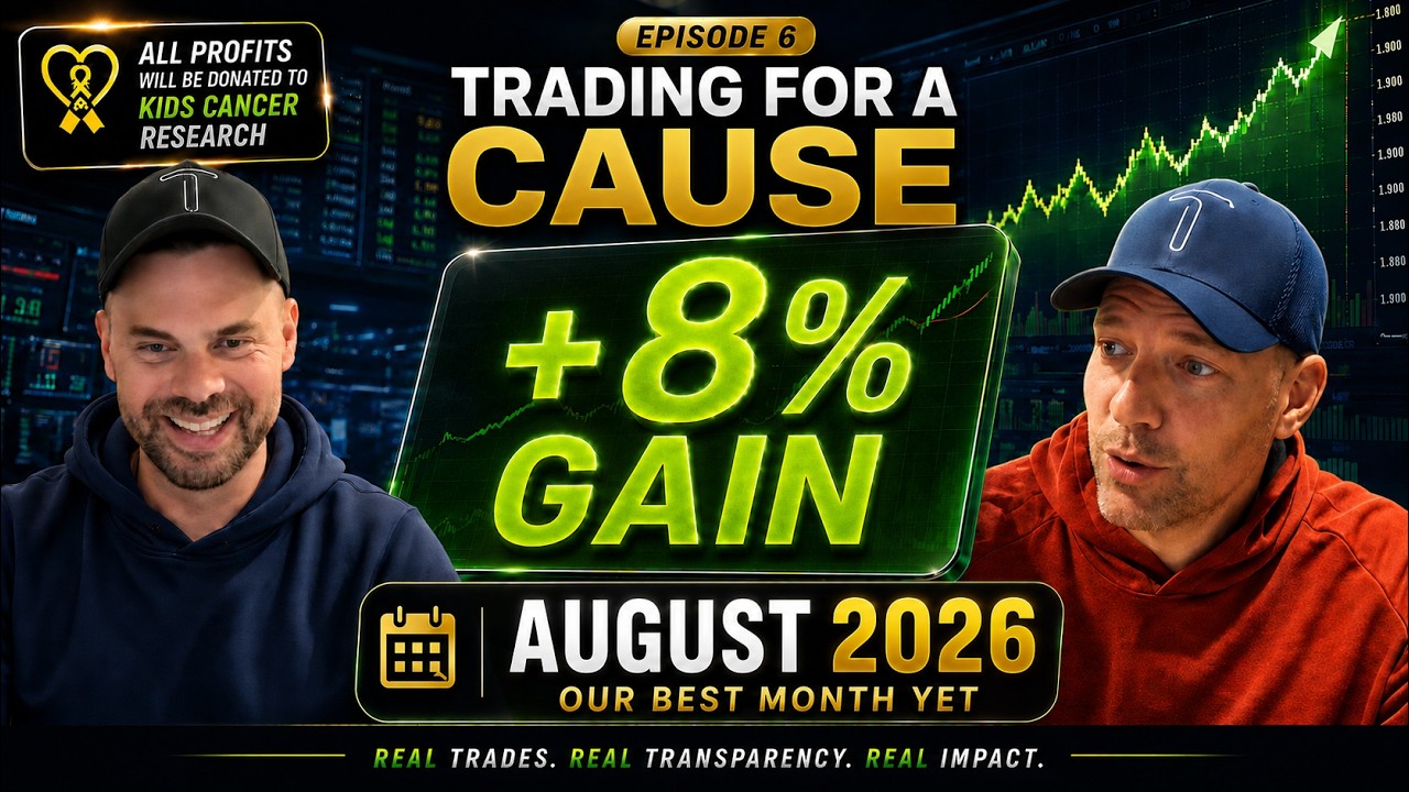 Charity Account Challenge | Episode 6: August 2026 &ndash; Best Month Yet +8% Gain