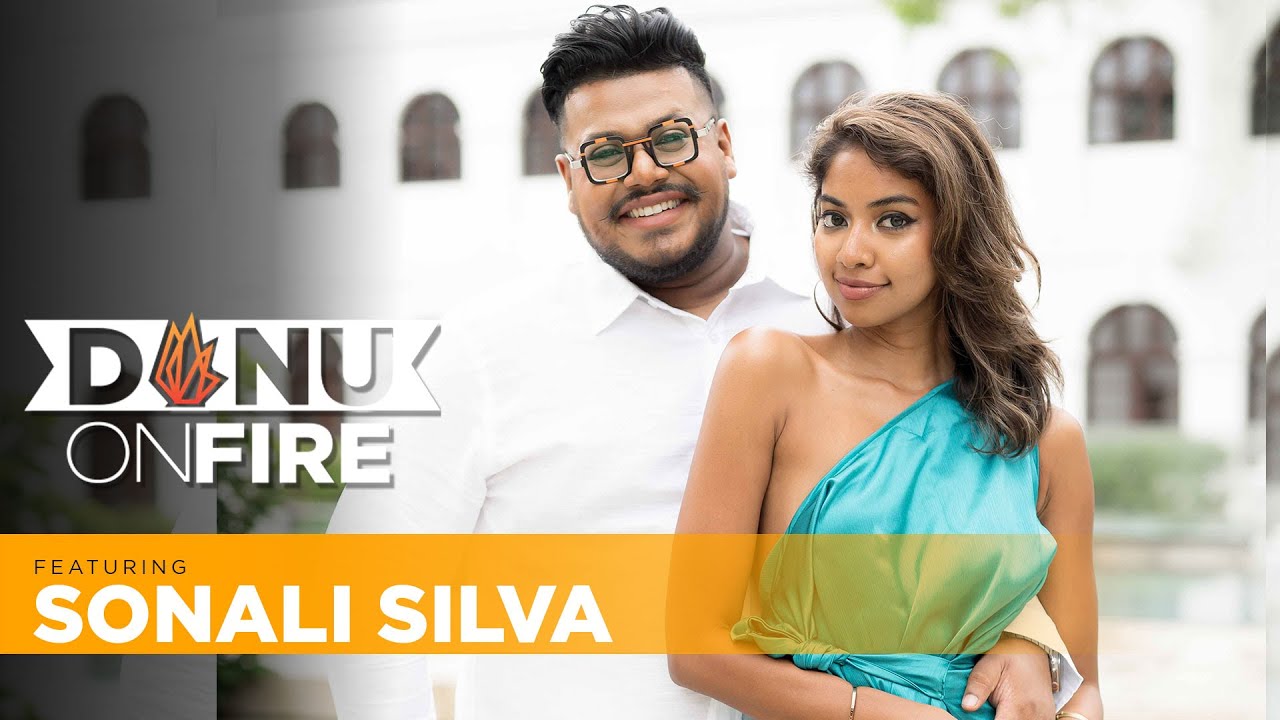 Danu on Fire | Sonali Silva