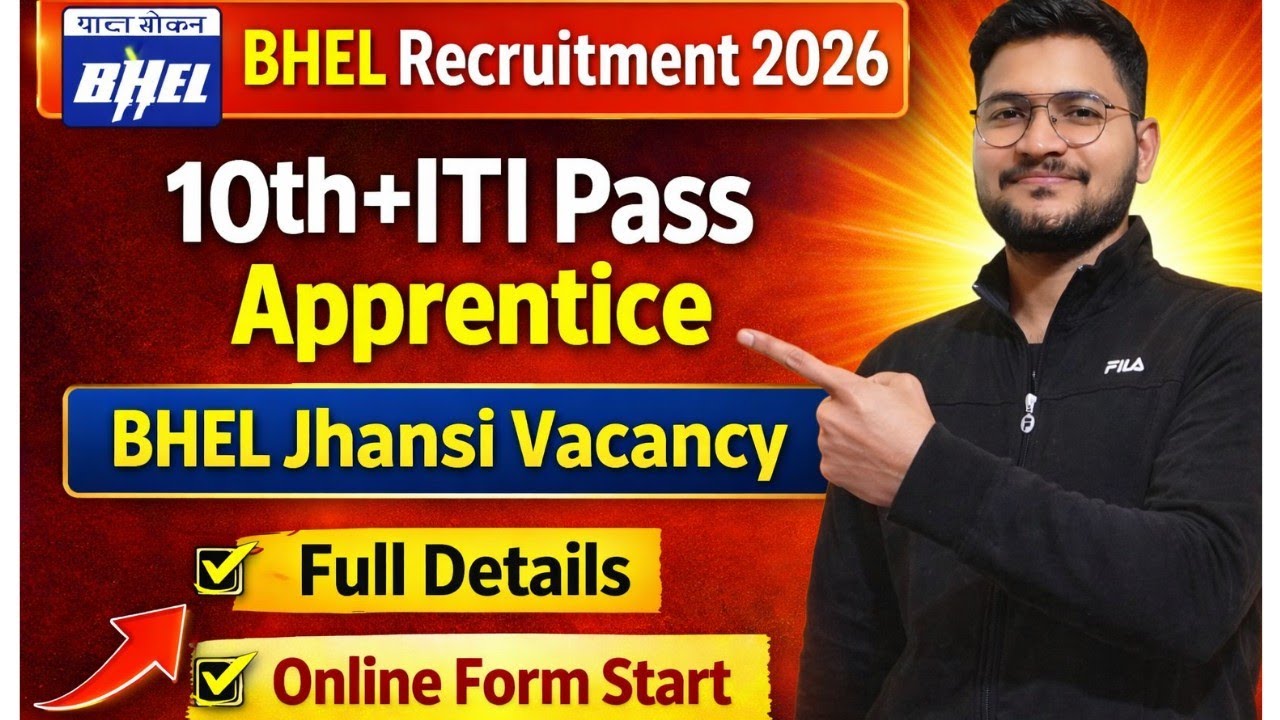 BHEL Recruitment 2026 | 10th + ITI Apprentice Vacancy | BHEL Jhansi Online Form Start | Full Details