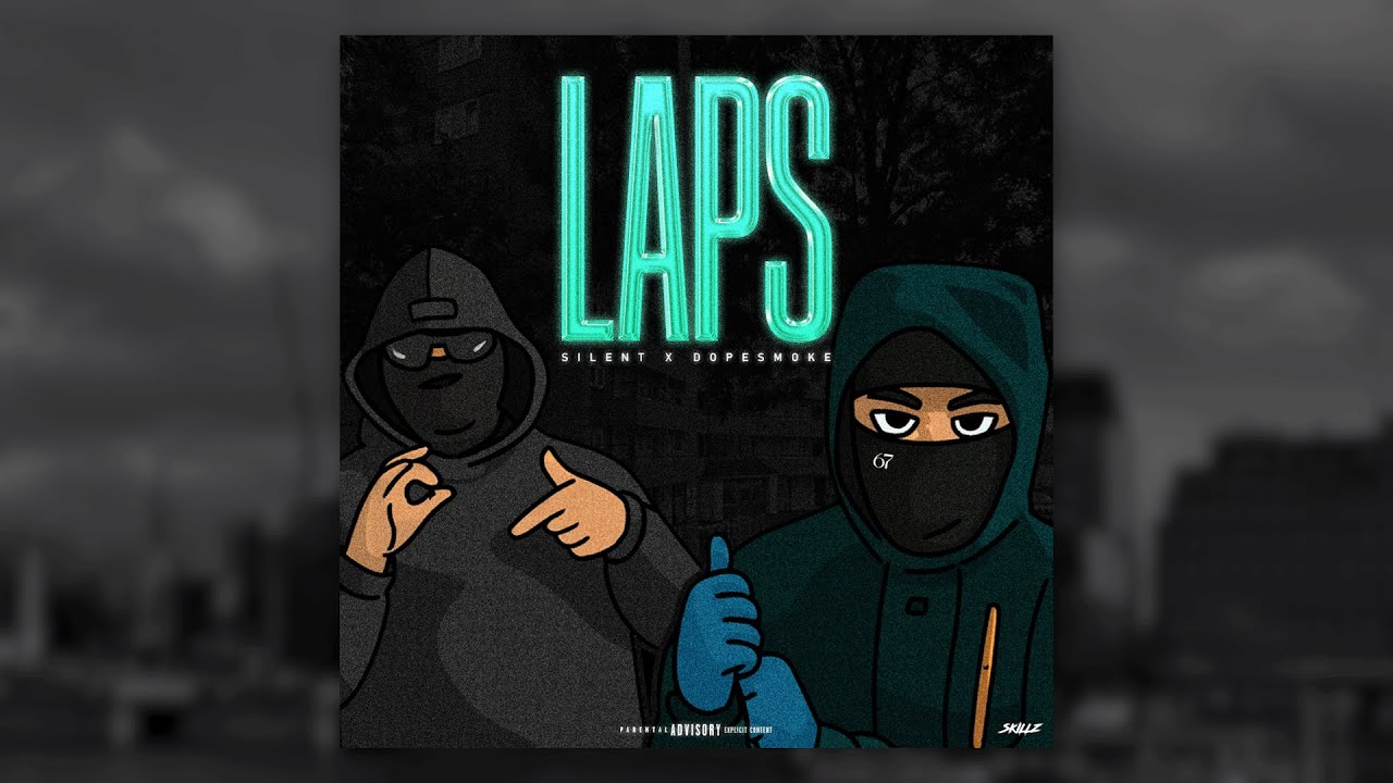 #67 Silent x DopeSmoke - Laps (Audio)