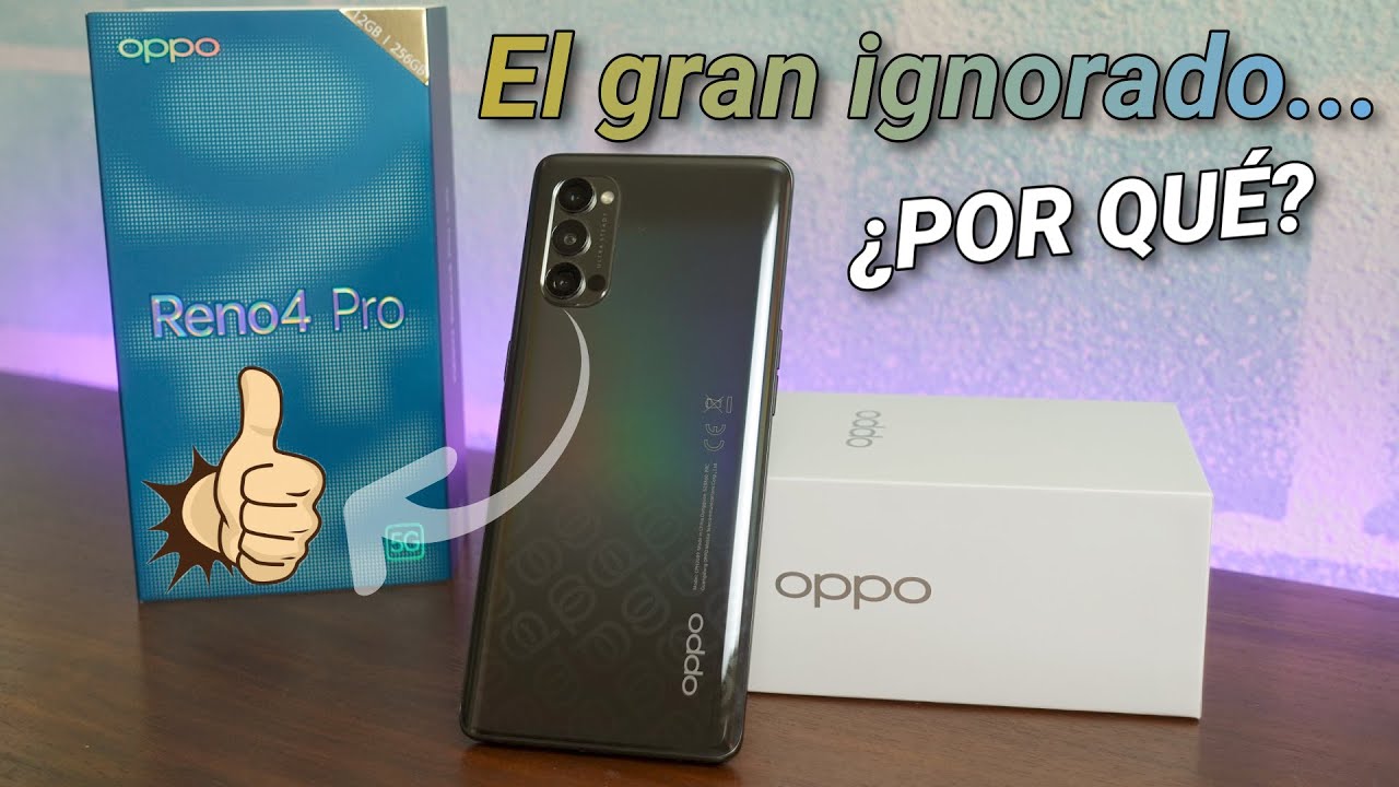 El ignorado ¿Por qué? OPPO RENO 4 PRO 5G...No será un gama alta...pero actúa como si lo fuera!!