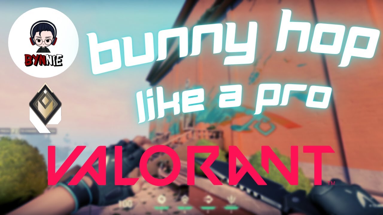 L&agrave;m sao để bunny hop like a pro ? | Bynnie