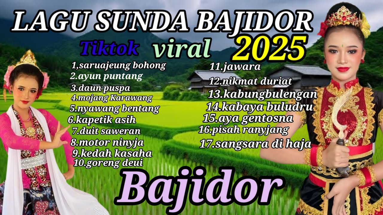 LAGU SUNDA BAJIDOR FULL ALBUM VIRAL || SARUA JEUNG BOHONG & AYUN PUNTANG LAGU SUNDA VIRAL DI TIKTOK 