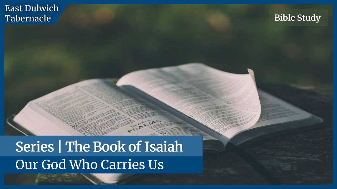 Our God Who Carries Us | Isaiah 46-47