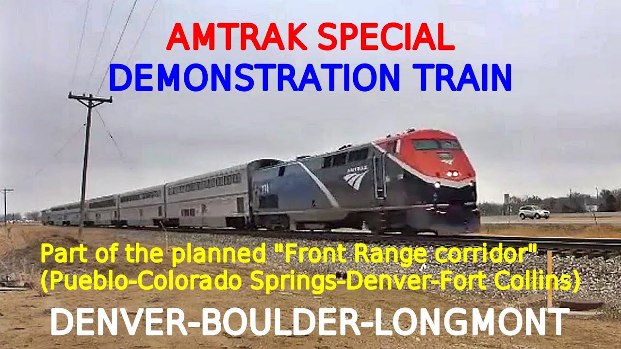 Amtrak Special Demonstration Train (Denver-Boulder-Longmont) from Upcoming Front Range corridor, 3/7