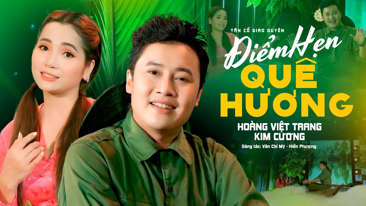 Nghe Là Nhớ Quê! Tân Cổ Cực Hay – Hoàng Việt Trang ft Kim Cương | Điểm Hẹn Quê Hương