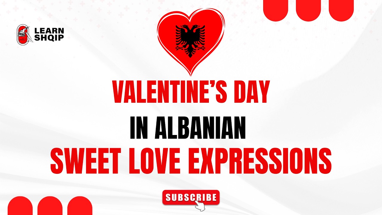 Valentine’s Day in Albanian | Sweet Love Expressions