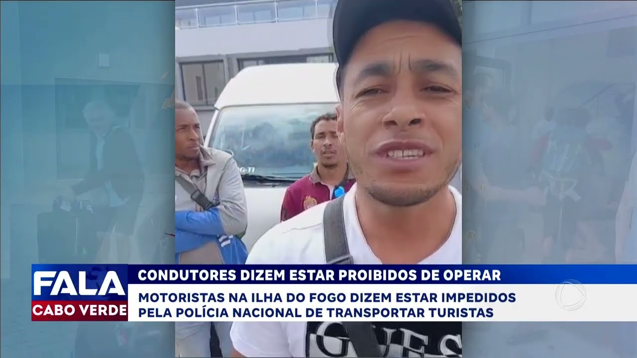 Condutores da ilha do Fogo dizem estar proibidos de operar | Fala Cabo Verde