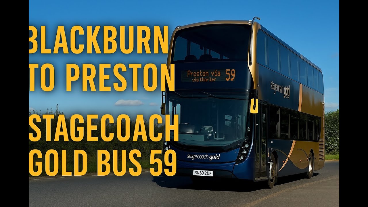 Blackburn to Preston Stagecoach Gold Bus 59 Tour | 4K GoPro Hero 13 | Scenic Journey Sept 2025