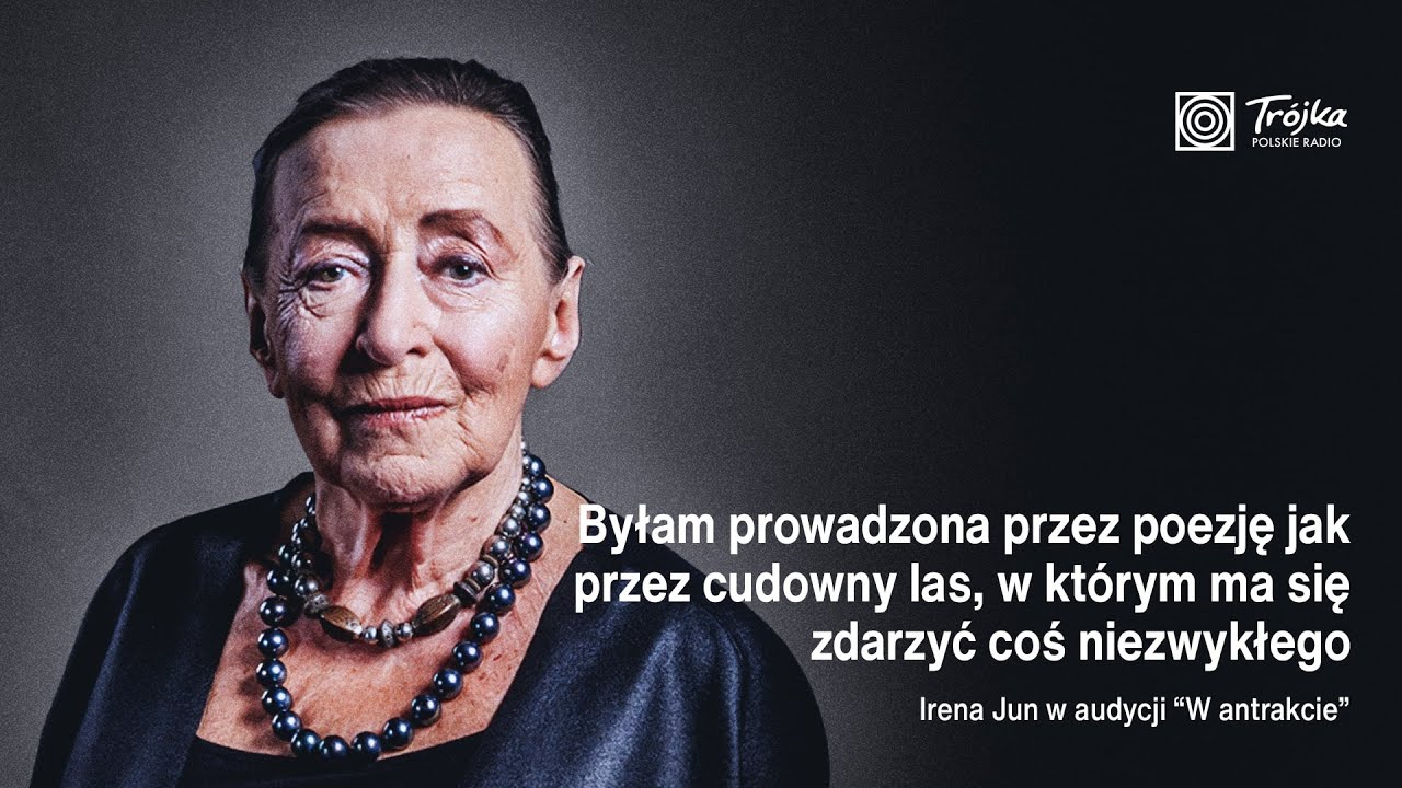 Irena Jun w Trójce: POEZJA pozwala zrozumieć niezrozumiały świat