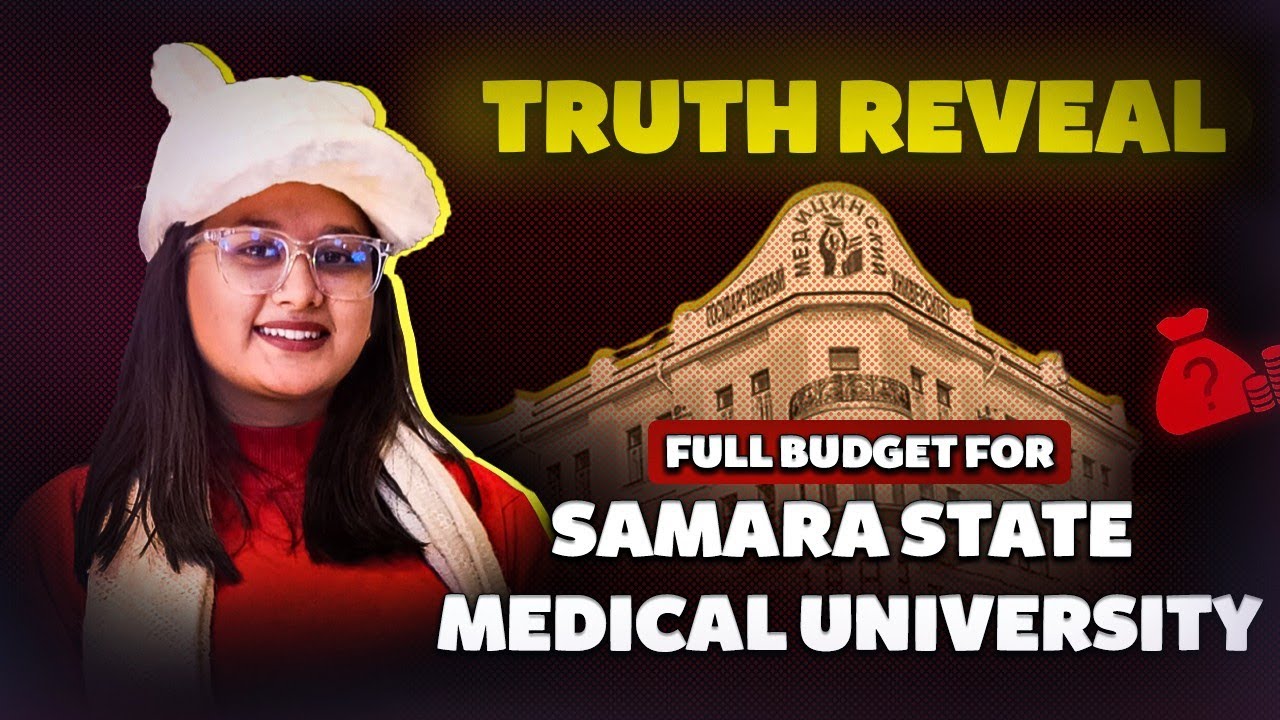 FULL BUDGET FOR SAMARA STATE MEDICAL UNIVERSITY🎓🤓|| SAMARA || RUSSIA || MBBS ABROAD #neet2024