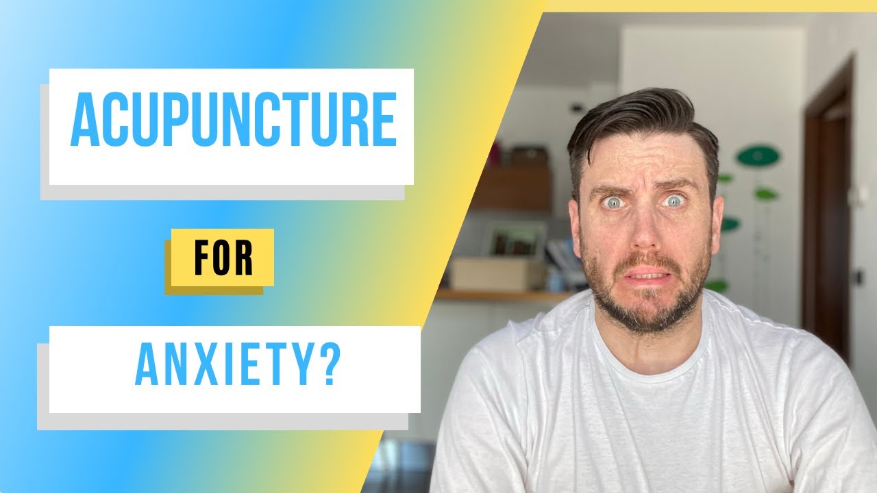 Does Acupuncture Work For Anxiety?