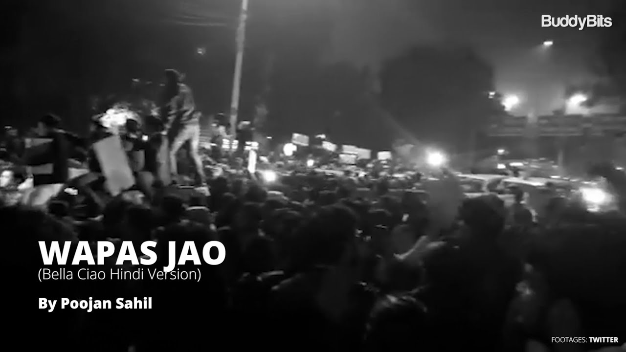 Wapas Jao (Bella Ciao Hindi Version) | Poojan Sahil | Ft. CAA-NRC Protests | BuddyBits
