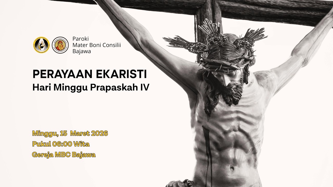 PERAYAAN EKARISTI | HARI MINGGU PRAPASKAH IV | MISA KEDUA | GEREJA MBC | 15/03/2026 | 06:00 WITA