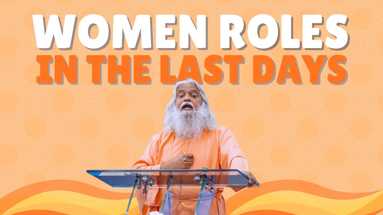 Women’s Roles in the Last Days – A Prophetic Message | Sadhu Sundar Selvaraj
