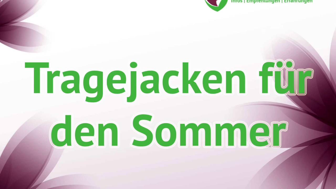 Tragejacke - Sommer Tragejacken im gro&szlig;en Test auf tragejacken.com