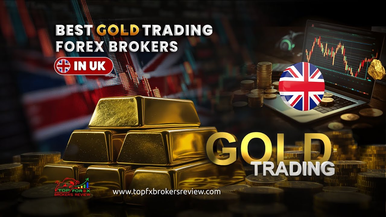 Best Gold Trading Forex Brokers in the UK 2025