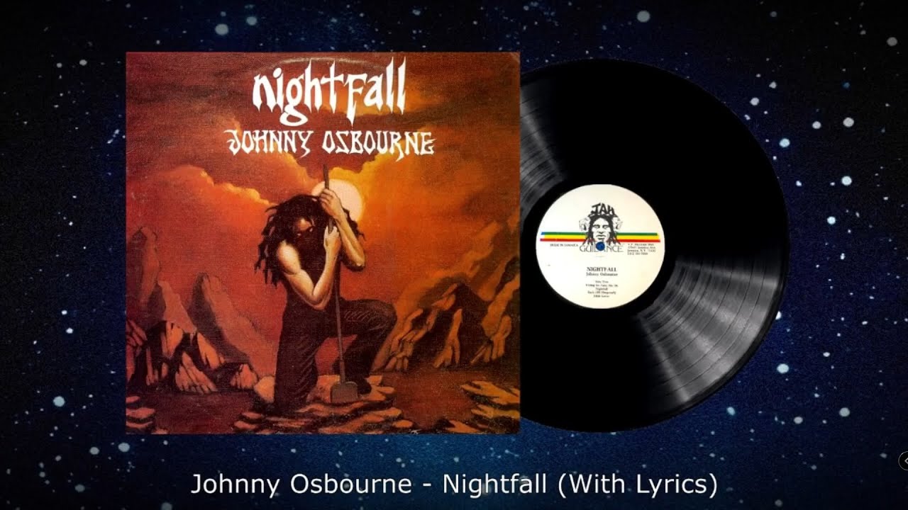 Johnny Osbourne - Nightfall (With Lyrics)