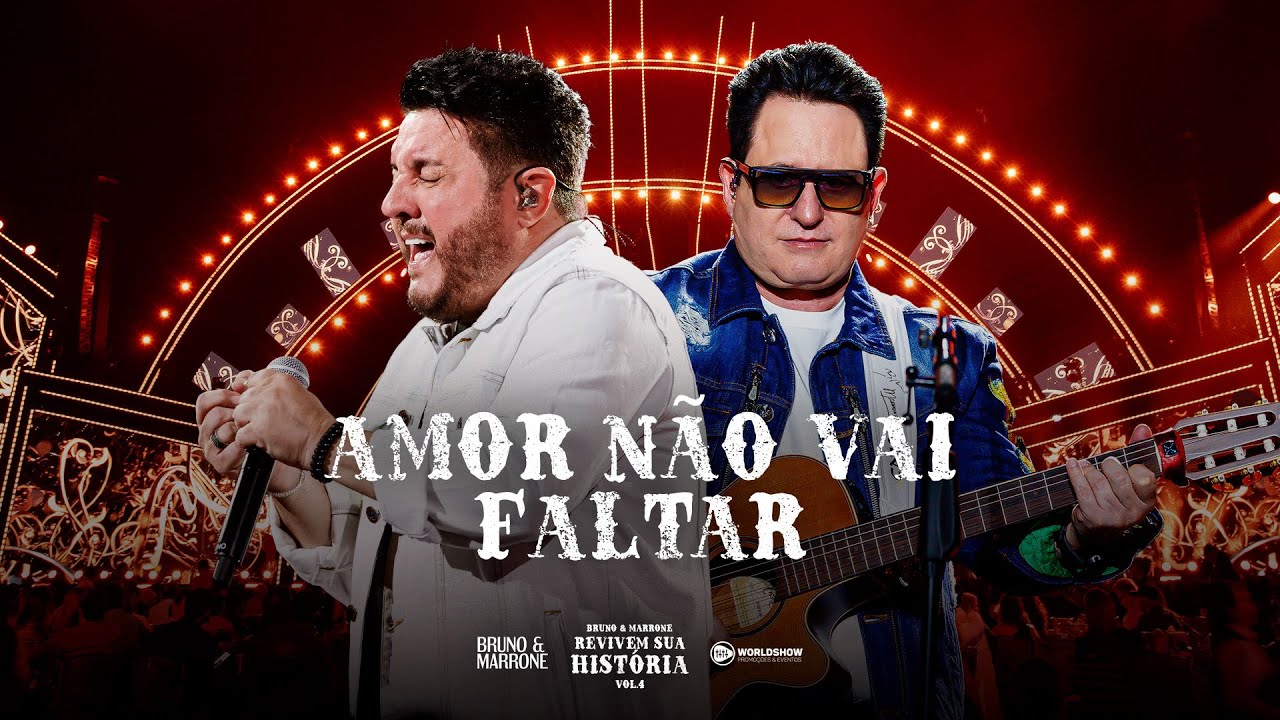 Bruno & Marrone - Amor N&atilde;o Vai Faltar (Clipe Oficial)