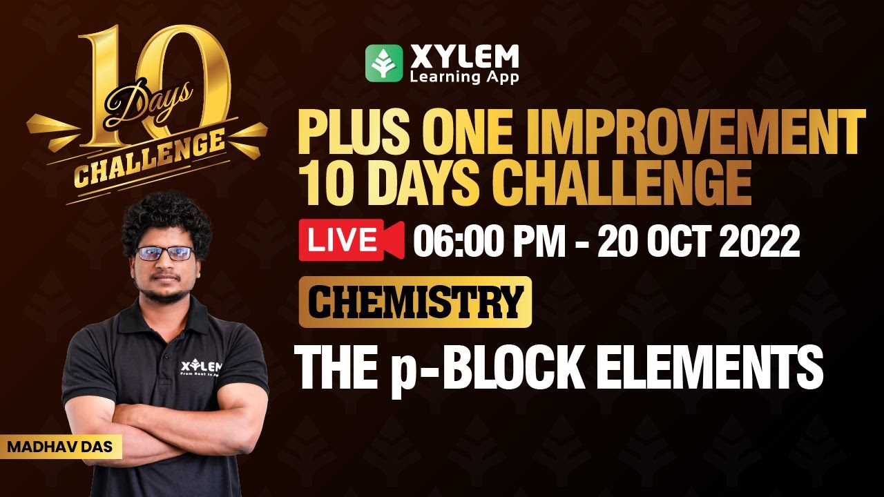 Plus One Improvement - Chemistry | p Block Elements | XYLEM +1 +2