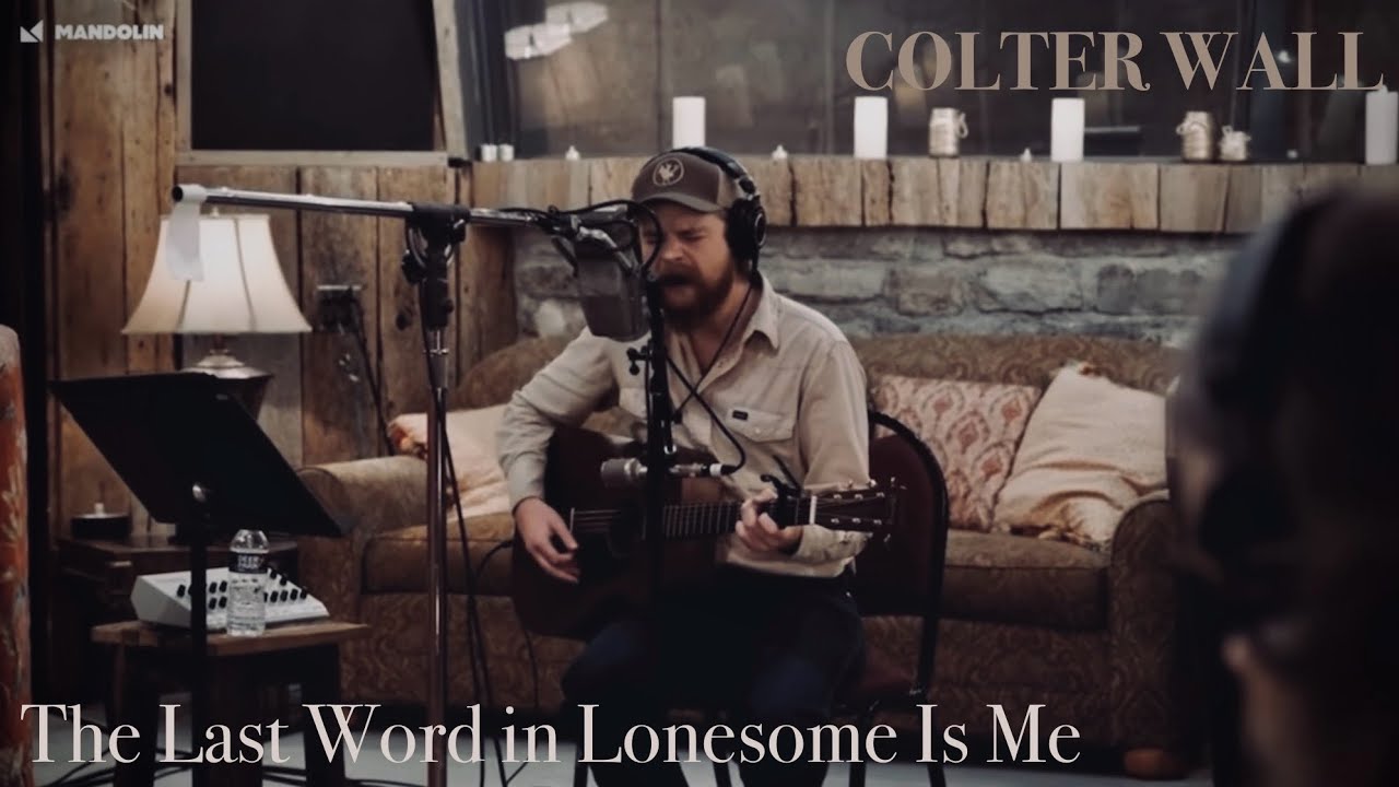 The Last Word in Lonesome Is Me | Colter Wall | Live in front of Nobody | La Honda Records