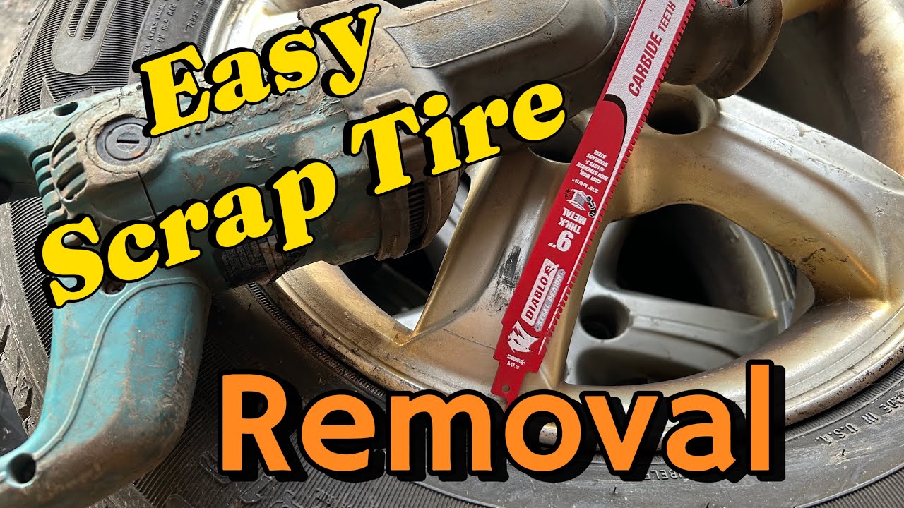 Fastest Way to Remove Tires With Reciprocating Saw