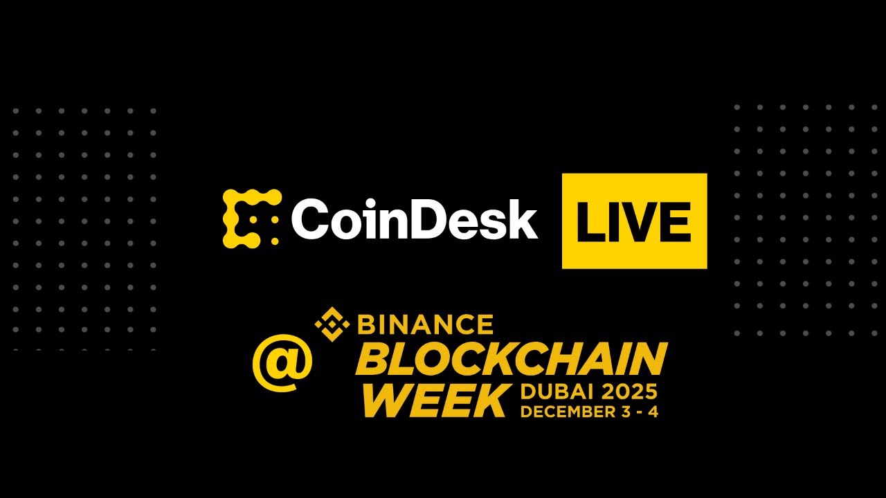 [RE-AIR] CoinDesk Live at Binance Blockchain Week 2025 | Day One
