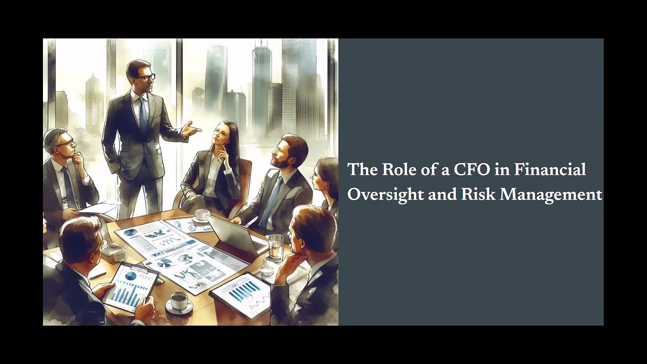 The Role of a CFO in Financial Oversight and Risk Management