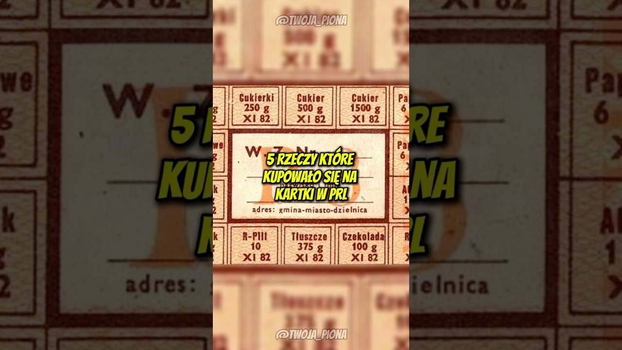 TOP 5 Rzeczy Kt&oacute;re Kupowało Się Na Kartki w PRL