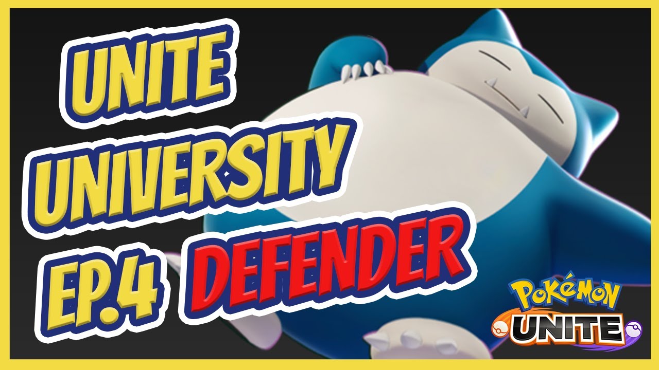 Pokemon UNITE University EP.4 - Defenders