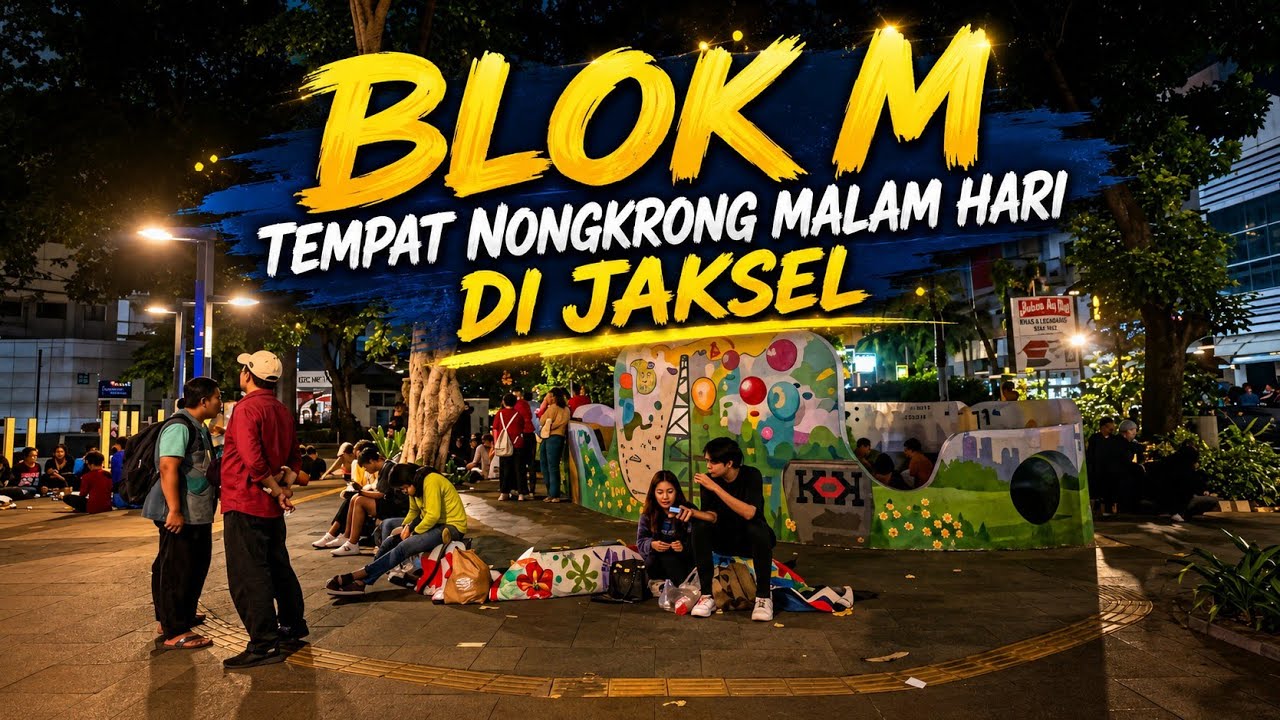 KEHIDUPAN MALAM JAKARTA || TAMAN LITERASI BLOK M JADI TEMPAT NONGKRONG ANAK JAKSEL