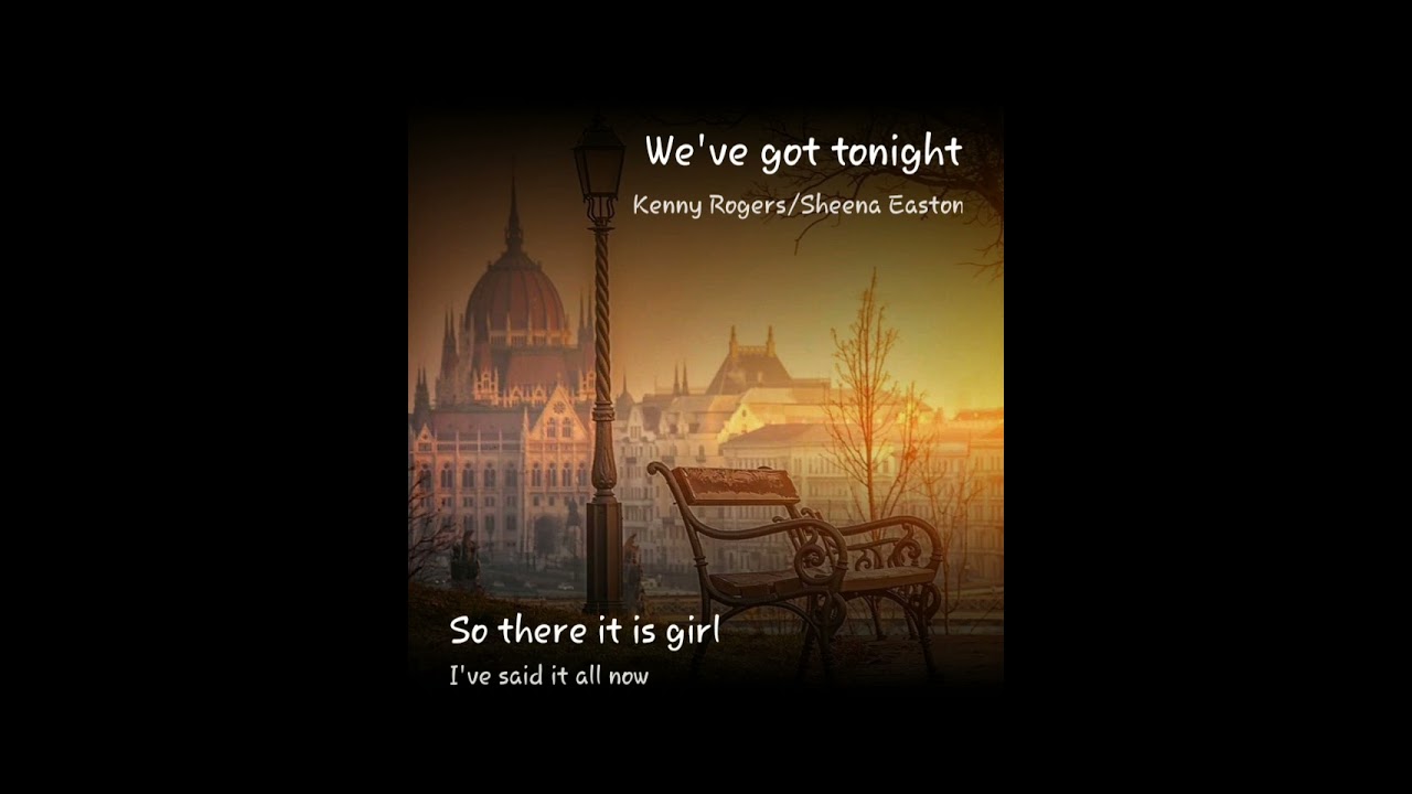 COVER SONG DUET : WE'VE GOT TONIGHT