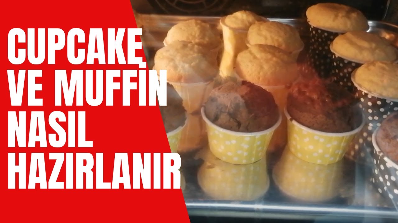 CUPCAKE VE MUFFİN NASIL HAZIRLANIR