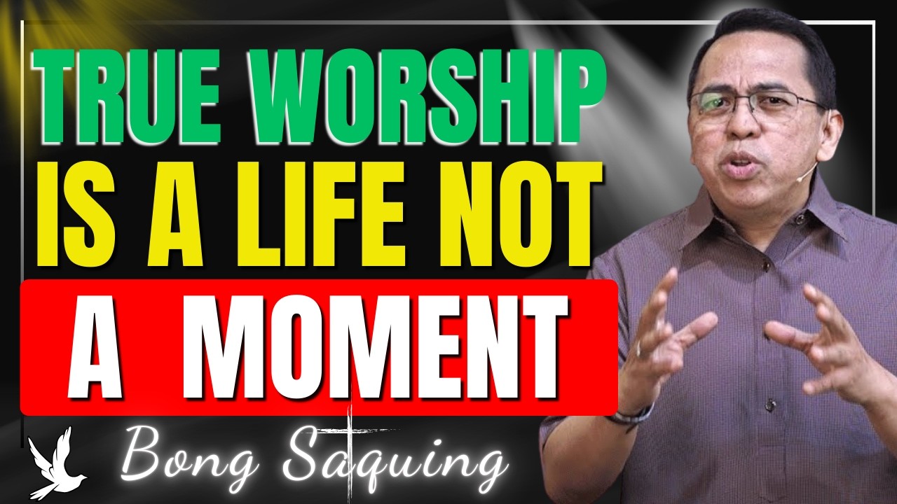 TRUE WORSHIP: Living a Life of Surrender, Singing & Proclaiming God’s Glory | Bong Saquing