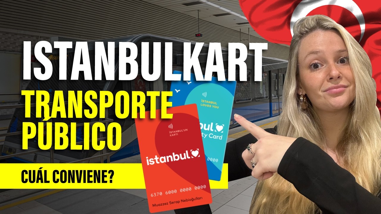 ISTANBULKART | Transporte público en ESTAMBUL | Precios 2025
