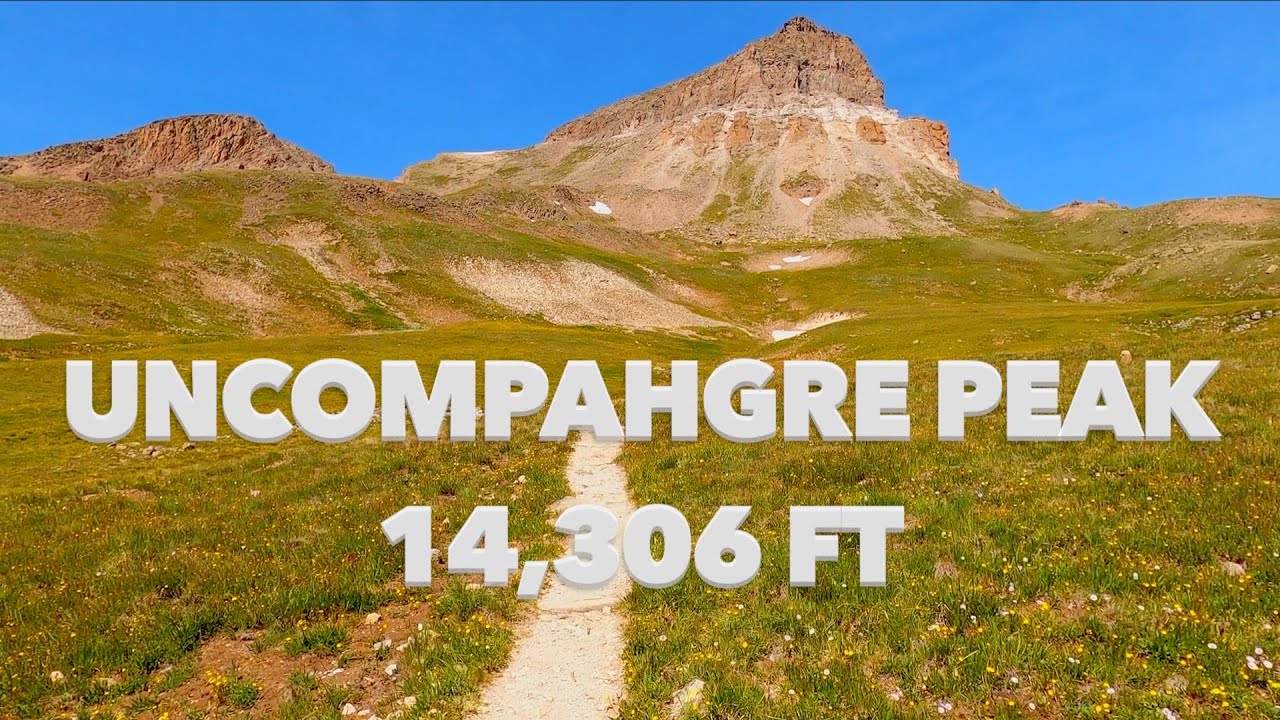Hiking Uncompahgre Peak trail guide San Juan Mountains from Nellie Creek Colorado 14ers BEST HD