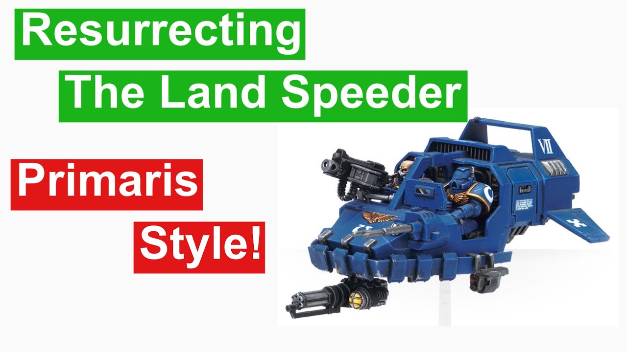 Space Marine Primaris land Speeder Conversion