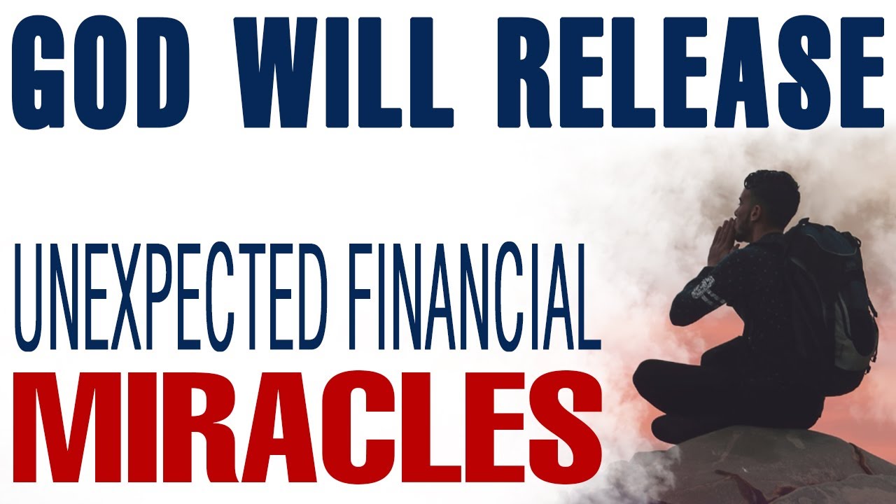 GOD IS ABOUT TO RELEASE UNEXPECTED FINANCIAL MIRACLES &mdash; CHRISTIAN MOTIVATION Ep. 1