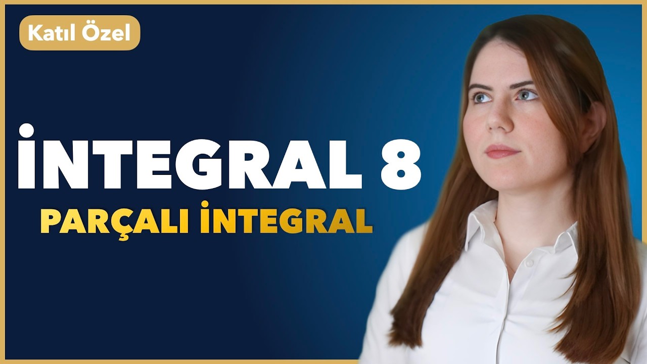 İNTEGRAL 8: İntegrallenebilirlik | Katıl &Ouml;zel Ders