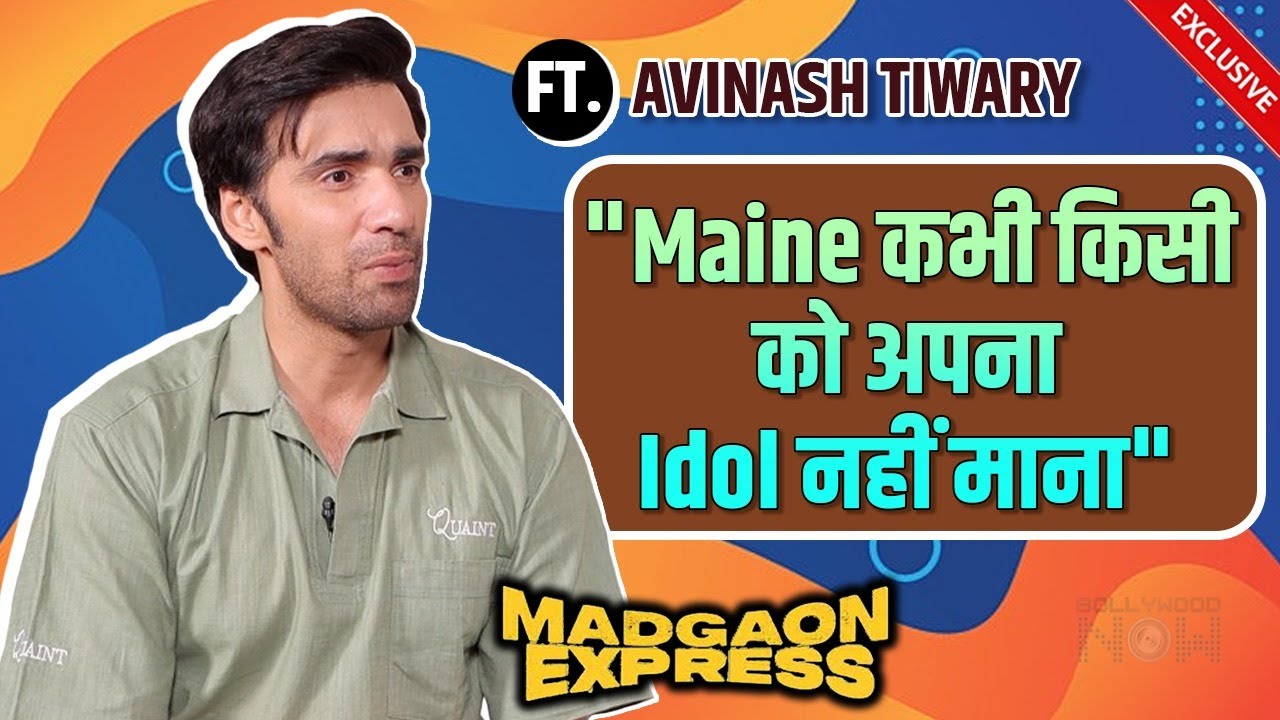 Avinash Tiwary ''I've Never Found An Idol'' | Bond With Nora Fatehi | Life After Madgaon Express