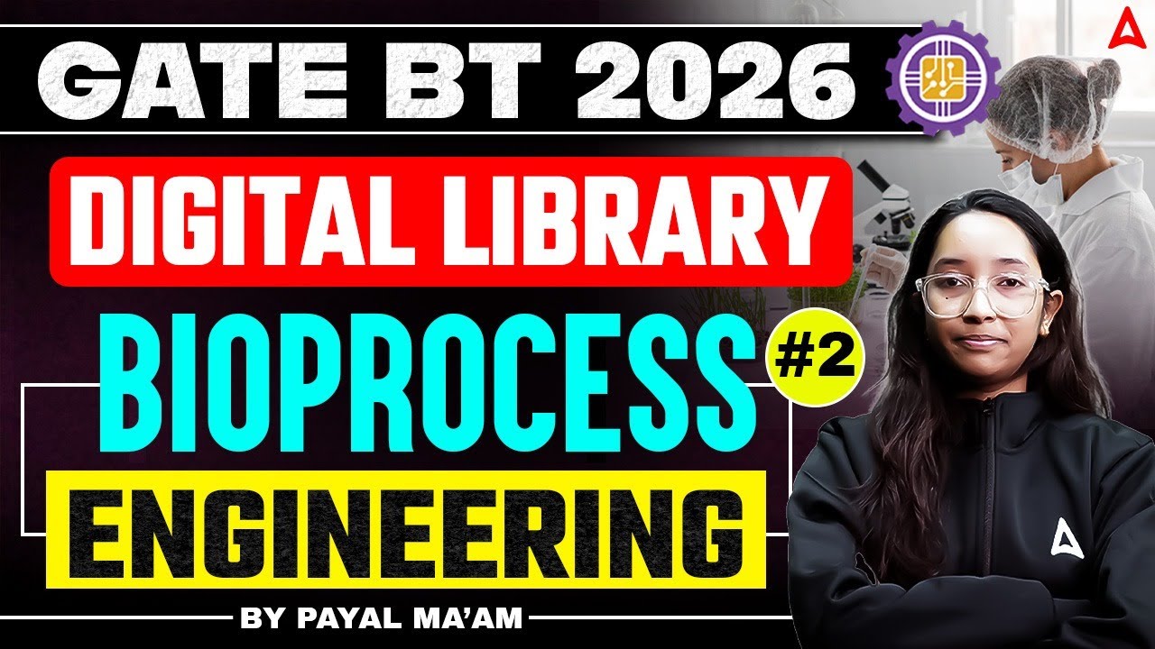 GATE XL/ BT 2026 | GATE BT Bioprocess Engineering | GATE Bioprocess Engineering Lecture By Payal Mam