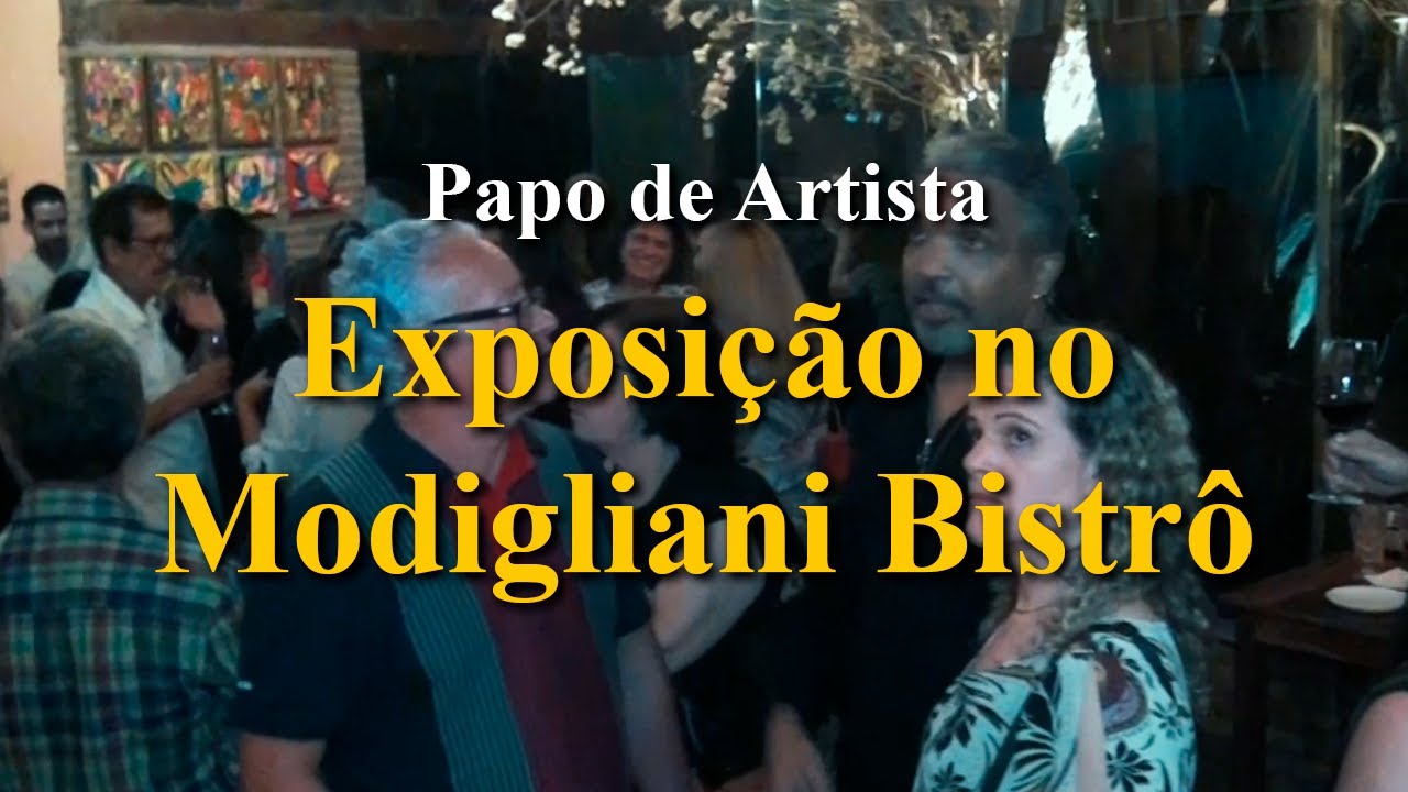 Exposição no Modigliani Bistrô no programa Papo de Artista com Giba Carvalheira