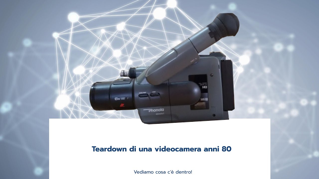 Teardown videocamera anni 80