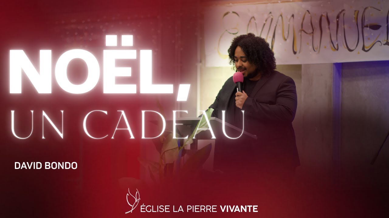 NOËL, UN CADEAU / David Bondo / 21 Décembre 2025