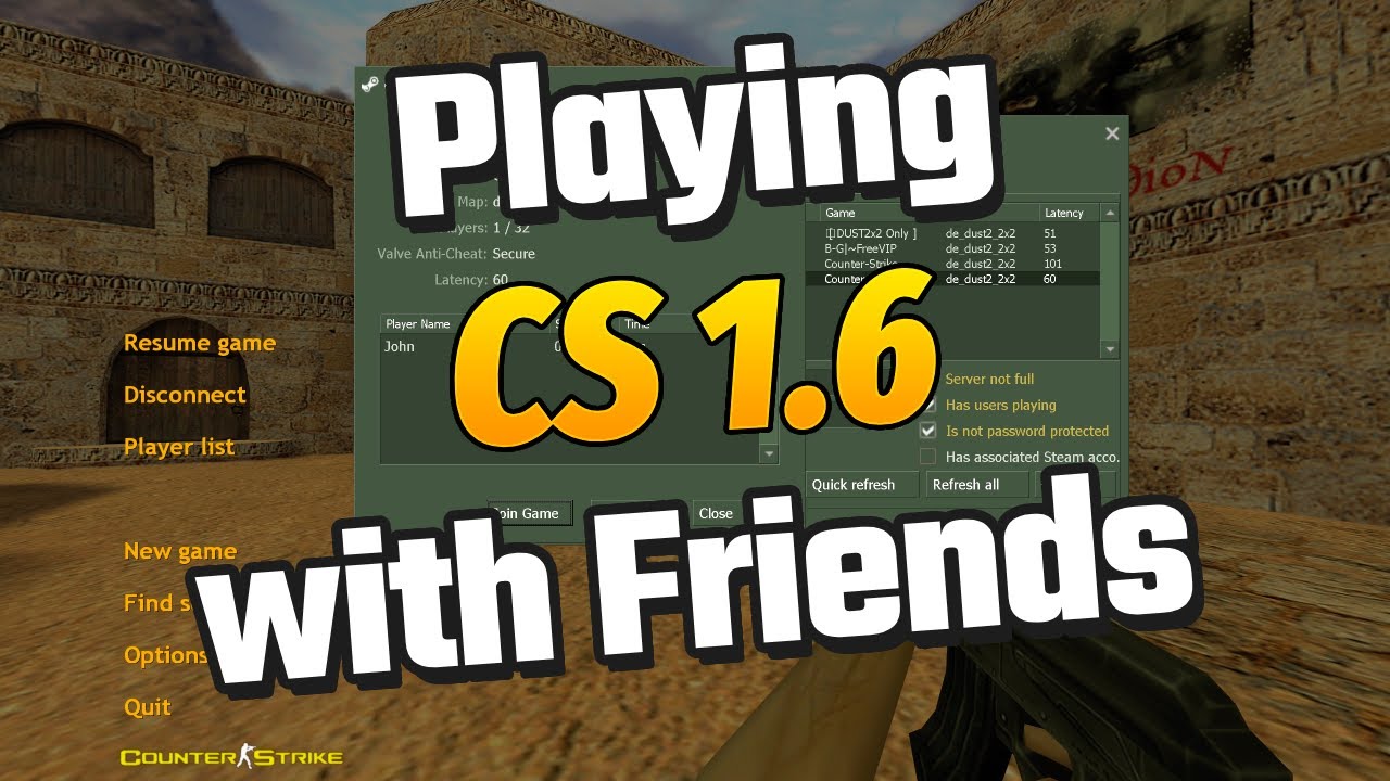 Counter-Strike 1.6: How to Play CS 1.6 with Friends?